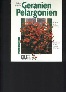 Geranien /Pelargonien. So blhen sie am schnsten. Experten Rat fr Kauf, Pflege und Vermehrung: Bücher