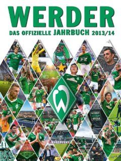Werder: Das offizielle Jahrbuch 2013/14: Werder Bremen: Bücher