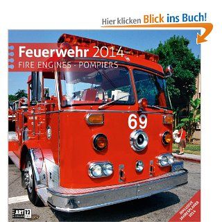 Feuerwehr 2014 Art12 Collection: Broschrenkalender. Inlusive 10 beliebig oft verschiebaren Markern: Bücher