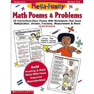 Mega Funny Math Poems & Problems (Grades 3 6) (9780590187350): Dan Greenberg: Books