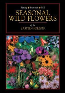 Seasonal Wild Flowers of the Eastern Forests: Catherine Smith; Alan Kaufman; Clark Jones; Scott Pearson, C. Ritchie Bell: Movies & TV