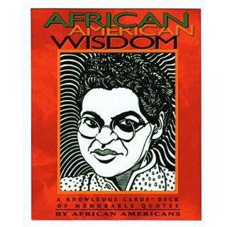 African American Wisdom: A Knowledge Cards Deck of Memorable Quotes by African Americans: Pomegranate: 9780764907029: Books