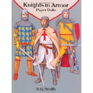 Knights in Armor Paper Dolls (Dover Paper Dolls): A. G. Smith: 9780486287959:  Children's Books