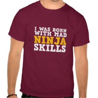 Mad Ninja Skills Funny T shirt for Gamers