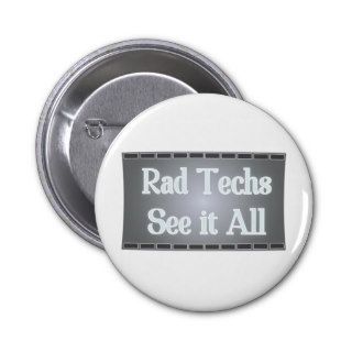 Rad Techs See It All (X Ray Film) Button