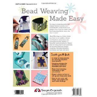Bead Weaving on a Loom Techniques and Patterns for Making Beautiful Bracelets, Necklaces, and Other Accessories (Design Originals) Carol Porter, Fran Ortmeyer 9781574213843 Books