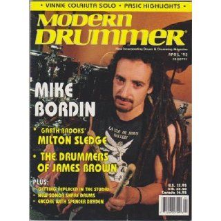 Modern Drummer Magazine (April 1992) (Mike Bordin + Garth Brooks' Milton Sledge + The Drummers of James Brown): Ronald Spagnardi: Books