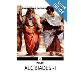 Alcibiades I: Plato (Greek philosopher): 9781475168600: Books