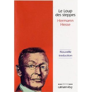 Le Loup des steppes: Hermann Hesse: 9782702135013: Books