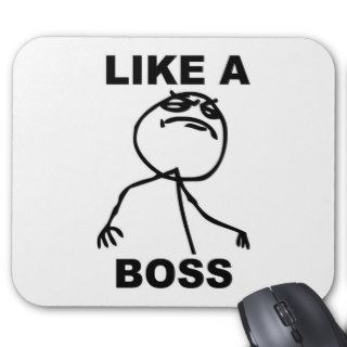 Funny "Like a Boss" meme Mouse Pads