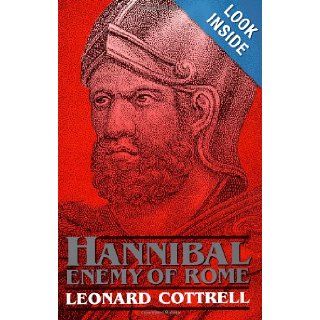 Hannibal: Enemy Of Rome: Leonard Cottrell: 9780306804984: Books