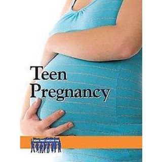Teen Pregnancy (Hardcover)