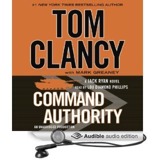 Command Authority (Audible Audio Edition): Tom Clancy, Mark Greaney, Lou Diamond Phillips: Books