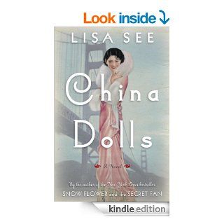China Dolls: A Novel eBook: Lisa See: Kindle Store