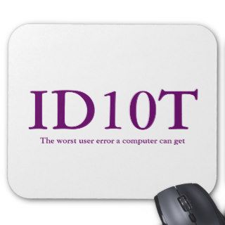 ID10T Mousepad