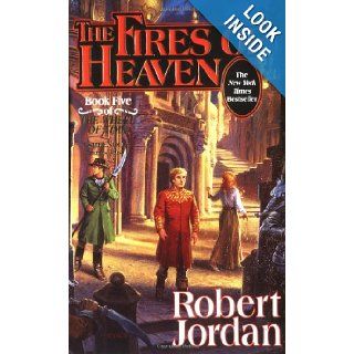 The Fires of Heaven (The Wheel of Time, Book 5): Robert Jordan: 9780812550306: Books