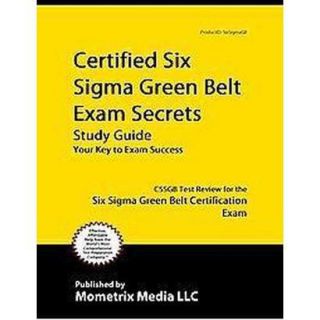 Certified Six Sigma Green Belt Exam Secrets (Stu