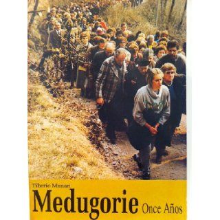 Medugorie, Once Anos: Tiberio Munari: Books