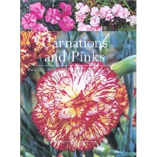 Carnations and Pinks: Pamela McGeorge, Keith Hammett, Russell McGeorge: 9781552975541: Books