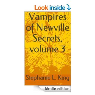 Secrets (Vampires of Newville)   Kindle edition by Stephanie L. King. Science Fiction & Fantasy Kindle eBooks @ .