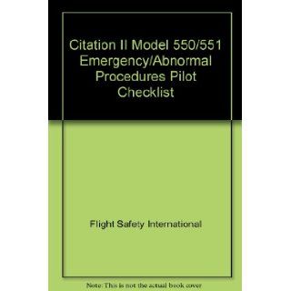 Citation II Model 550/551 Emergency/Abnormal Procedures Pilot Checklist: Flight Safety International: Books
