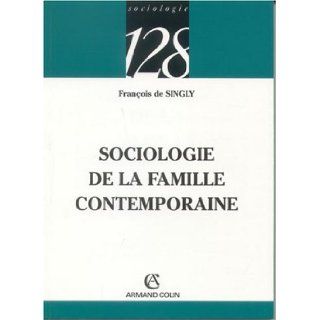 Sociologie de la famille contemporaine: 9782200340513: Books
