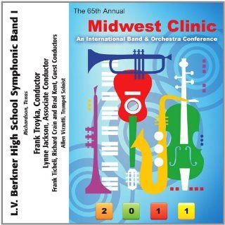 2011 Midwest Clinic: L.V. Berkner High School Symphonic Band I: Music