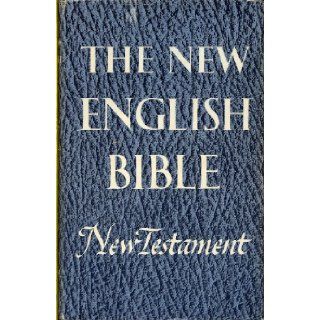 THE NEW ENGLISH BIBLE NEW TESTAMENT (1961 Hardcover, Oxford University Press): Unknown: Books