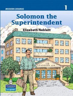 Solomon the Superintendent (Modern Dramas 1) (9780132355315): Elizabeth Neblett: Books