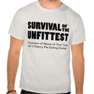 Funny Pie Eating Contest Winner's Survival Tee Shirts