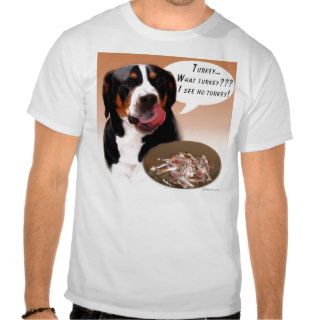 Greater Swiss Mountain Dog Turkey Tee Shirt