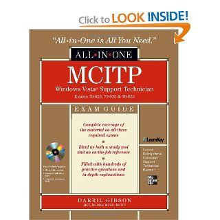 MCITP Windows Vista Support Technician All in One Exam Guide (Exam 70 620, 70 622, & 70 623): Darril Gibson: 9780071546676: Books