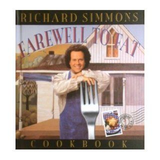 The Richard Simmons Farewell To Fat Cookbook: Richard Simmons: Books