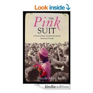 The Pink Suit eBook: Nicole Mary Kelby: Kindle Store