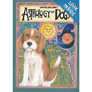 Joyce Jillson's Astrology For Dogs (Pampered Pooch): Joyce Jillson: 9781931993302: Books