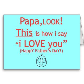 PaPa I love you! Greeting Card