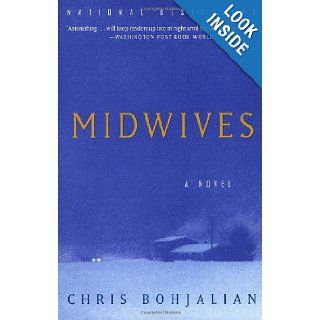 Midwives (Oprah's Book Club): Chris Bohjalian: 9780375706776: Books