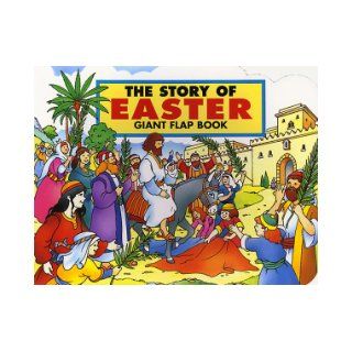 The Story of Easter Giant Flap Book: Giant Flap Book: Concordia Publishing: 9780570055518: Books