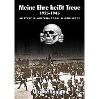 Meine Ehre Heisst Treue (Hardcover)