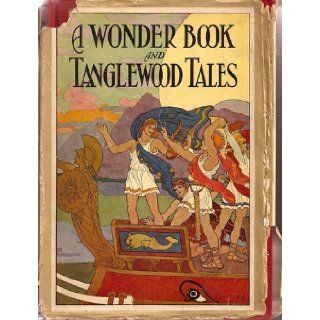 A Wonder Book and Tanglewood Tales: Books