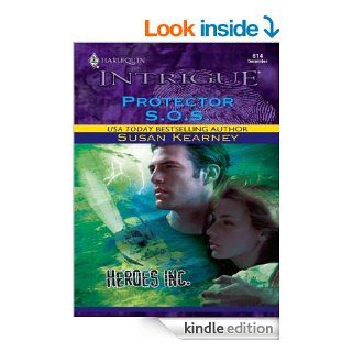 Protector S.O.S. (Heroes, Inc.)   Kindle edition by Susan Kearney. Romance Kindle eBooks @ .