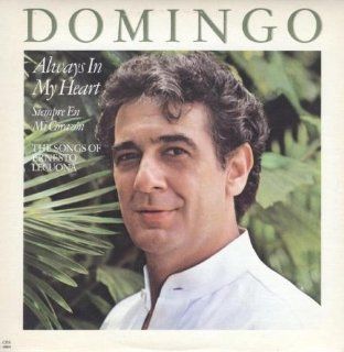 Placido Domingo: Always In My Heart (Siempre En Mi Corazn)   The Songs Of Ernesto Lecuona [VINYL LP] [STEREO]: Music