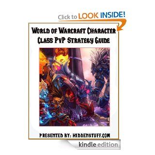 World of Warcraft PvP Character Class Guide eBook: Josh Abbott: Kindle Store