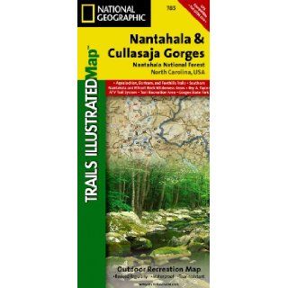 Nantahala and Cullasaja Gorges [Nantahala National Forest] (National Geographic: Trails Illustrated Map #785) (National Geographic Maps: Trails Illustrated): National Geographic Maps   Trails Illustrated: 9781566953122: Books