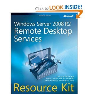 Windows Server 2008 R2 Remote Desktop Services Resource Kit: Christa Anderson, Kristin Griffin, Microsoft RD Virtualization Team: 9780735627376: Books