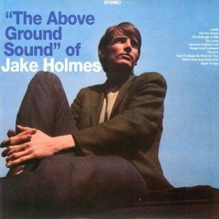 Above Ground Sound of Jake Holmes [Vinyl]: Music