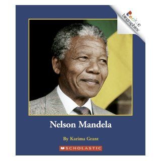 Nelson Mandela (Rookie Biographies): Karima Grant: 9780516252704: Books