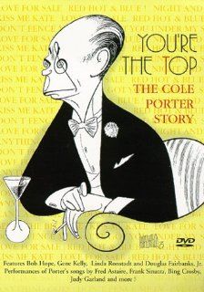 You're the Top: The Cole Porter Story: Bobby Short, Richard Adler, Fred Astaire, Kitty Carlisle, Saul Chaplin, Cyd Charisse, Maurice Chevalier, Bing Crosby, Alfred Drake, Douglas Fairbanks Jr., Michael Feinstein, Ted Fetter, Allan Albert, Diane Dufault