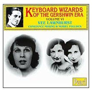 Keyboard Wizards of the Gershwin Era, Vol. 6: Music