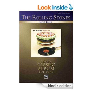 The Rolling Stones  Let It Bleed (Piano/Vocal Guitar) (Alfred's Classic Album Editions) eBook: The Rolling Stones: Kindle Store